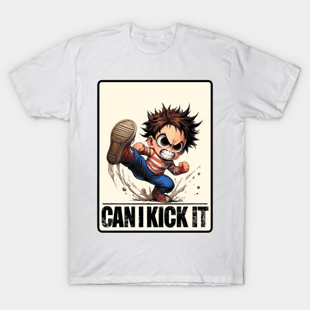 Can I Kick It T-Shirt by aswIDN